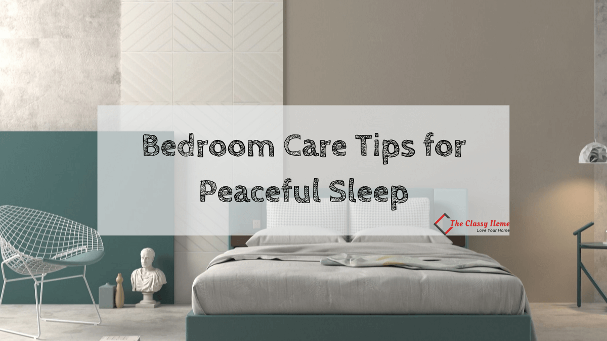 bedroom care tips for peaceful sleep banner