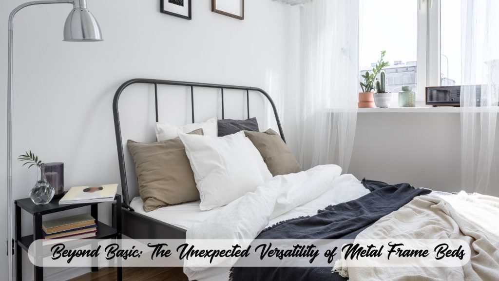 metal frame beds as modern marvels