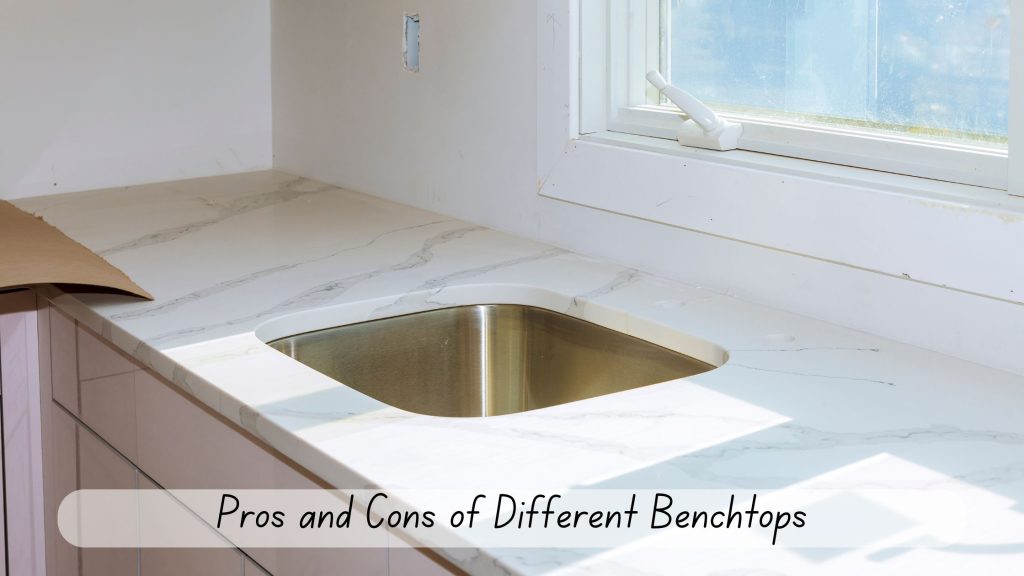 Pros and Cons of Different Benchtops - An image comparing various kitchen benchtop materials, showcasing their benefits and drawbacks, with visual examples of granite, marble, quartz, and laminate options.