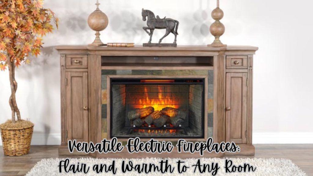 Versatile Electric Fireplaces: Adding Flair and Warmth to Any Room